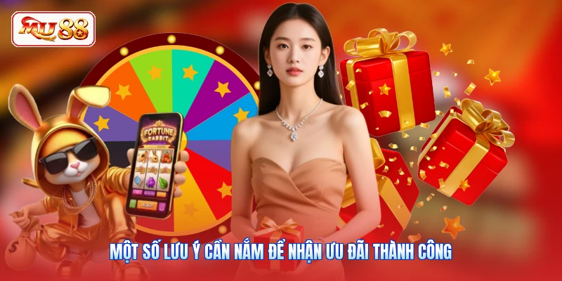 Một số lưu ý cần nắm để nhận ưu đãi thành công